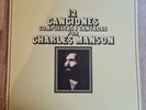 Charles Manson LP 12 Canciones Compuestas Spain 2016 Re Movieplay  Press