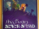 PINK FAIRIES-NEVER NEVER LAND-ORIGINAL UK ISSUE ON POLYDOR INC:PLASTIC OUTER-VGC