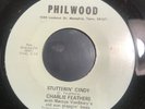 HEAR -ROCKABILLY - CHARLIE FEATHERS - STUTTERIN' CINDY/TEAR IT UP - PHILWOOD 45