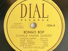 CHARLIE PARKER QUINTET Bongo Bop 78 RPM DIAL 1024 w/ MILES DAVIS