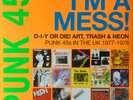 Various Artists Punk 45: I'm a Mess  D-I-Y Or DIE  Art, Tras (Vinyl) (UK IMPORT)