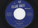 '57 Country Bopper/Rockabilly LANIE WALKER Why Baby Why/Drop In BLUE HEN VG HEAR