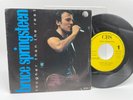 BRUCE SPRINGSTEEN TOUGHER THAN THE REST 45 7