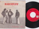 BAD STUFF * BONEHEAD HARD ROCK PSYCH PROG * 1974 French PRIVATE 45 * Listen