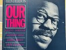 Joe Henderson ‎– Our Thing  Blue Note ‎– BST 84152 French Reissue 1985