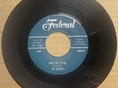 Rockers DOO WOP 45 What Am I To Do I'd Die In Love W You IKE TURNER FEDERAL HEAR