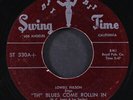 LOWELL FULSON: the blues come rollin in / i love my baby SWING TIME 7