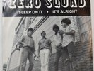 Garage Zero Squad Sleep On It / It's Alright Wondertone 7255 1986