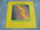 Scientist - In The Kingdom Of Dub 1981 UK LP KINGDOM 1st DUB/ROOTS