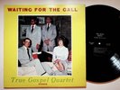 Barnardsville NC True Gospel Quartet Southern Gospel Christian Vinyl LP Record