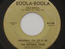 Northern Soul Oakland THE NATURAL FOUR Hanging On To A Lie BOOLA BOOLA 45 HEAR