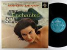 Martin Denny - The Enchanted Sea LP - Liberty Turquoise Label Mono DG VG+