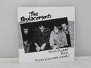 The Replacements - I'm In Trouble / If Only You Were Only (7