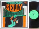 Kelly, Songs From The Musical/Eddie Lawrence, Moose Charlap/LP/Orig. Cast-1980