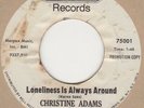 Christine Adams Loneliness Is Always Around Cyclone DEMO Soul Northern Motown