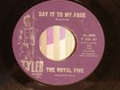NORTHERN SOUL RARITY-THE ROYAL FIVE-SAY IT TO MY FACE