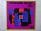 John Coltrane Coltrane Plays The Blues Atlantic P-6068 Japan  VINYL LP