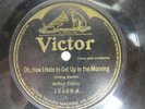 Arthur Fields - VICTOR 18469 - WW I - Oh, How I Hate to Get Up in the Morning