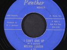 MELVIN LONDON: i can't give up / your love is like fire PANTHER 7