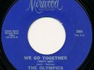 The Olympics / We Go Together (Pretty Baby) / Vinyl / 60s Soul / Mirwood / US
