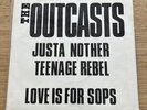 The Outcasts - Justa Nother Teenage Rebel