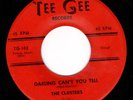 R&B 45 THE CLUSTERS Darling Can't You Tell / Pardon My Heart TEE GEE VG+