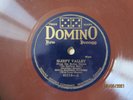Domino Record Company Shellac Pressing 1929/30 Sleepy Valley, My Heart  is Bluer