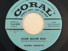 Johnny Burnette Coral Promo Single Eager Beaver Baby b/w Touch Me