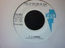 j j barnes got to get rid/snowflakes volt dj   orig usa 45 orig northern soul