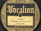 Charlie Oaks ‎– The Kaiser And Uncle Sam / Marching Through Flanders  Rare 78