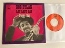 Bob Dylan 45 + Picture Sleeve Lay Lady Lay Italy