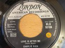 CHARLIE RICH * LOVE IS AFTER ME * RARE 7