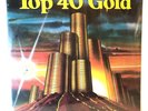 SEALED   Various Artists 2 LP Top 40 Gold, 32 cuts, SLB 8295, 1981