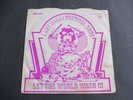 I Luv Wright - Let The World Wash In 1970 UK 45 PHILIPS KALEIDOSCOPE PSYCH