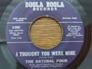 The Natural Four – I Thought You Were Mine (BOOLA BOOLA Records) 7