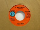 Full Speed It Must Be Love / Put 'Em On The Right Track Soul 7