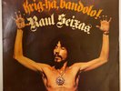 RAUL SEIXAS  KRIG-HA, BANDALO  LP  LATIN PSYCH  FOLK FUZZ BREAKS BRAZIL