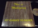 MAHOGANY - MY CHANCE TO DANCE 12'' RARE 1980 ORIG PRESS W/ COVER FUNK SOUL DISCO