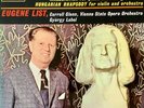 LISZT:  PIANO CONCERTO No.1 & MALEDICTION & HUNGARIAN RHAPSODY:  EUGENE LIST