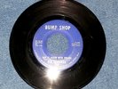 Vinyl 45 - Northern Soul - Dee Edwards - Bump Shop Records - VG- HTF- Percussion