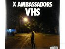 X AMBASSADORS VHS Double Record Vinyl LP 2 Discs Explicit 2015