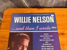 WILLIE NELSON AND THEN I WROTE LP RECORD Vinyl STEREO ORIGINAL 1962 LST 7239 EX
