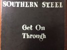 SOUTHERN STEEL - GET ON THROUGH LP Earth Records Craig Leon 1974 private press
