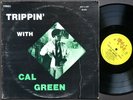 CAL GREEN Trippin' With LP MUTT & JEFF RECORDS MJ-001 US 1969 Jazz Funk