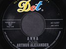 ARTHUR ALEXANDER: anna / i hang my head and cry DOT 7