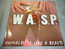 W.A.S.P. Animal (F**k Like A Beast) 1984 Music For Nations France 12