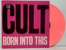 THE CULT - BORN INTO THIS LIMITED NUMBERED 180G PINK VINYL LP REISSUE