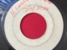 LYNN TAITT / VIC BRYAN Kiss You Again 45 No Longer On My Mind 7