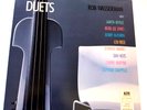 Duets by Rob Wasserman  2017 Audiophile Customed Pressed on KC 569 Blend