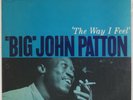 BIG JOHN PATTON: The Way I Feel US Blue Note 84174 Jazz Vinyl LP ’73 Van Gelder